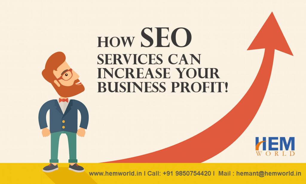 How SEO Services Can Increase Your Business Profit!