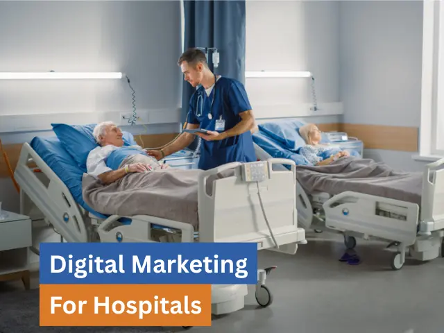 Digital Marketing For Hospitals